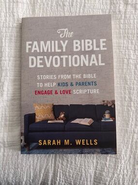 NWOT. The Family Bible Devotional by Sarah M. Wells